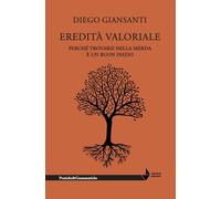 Eredità valoriale. Perché trovarsi nella merda è un buon inizio
