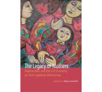 Erella Shadmi The Legacy of Mothers (Tascabile) Inanna Publications