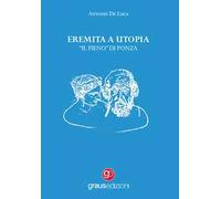 Eremita a Utopia. «Il Fieno» di Ponza