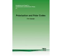 Eren Sasoglu Polarization and Polar Codes (Tascabile)