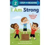 Eren Unten Suzy Capozzi I Am Strong (Copertina rigida) Step into Reading