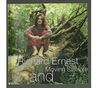 Erenest, Richard - Richard Ernest and Moving Still Life (US Import)