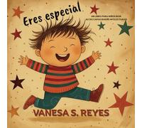 Eres Especial (Edición Española): Un libro para niños con altas capacidades intelectuales