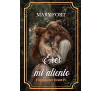 Eres mi aliento: El highlander tímido y la saltamontes.: 4