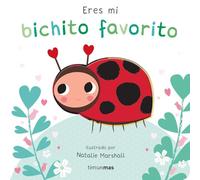 Eres mi bichito favorito. Libro de cartón con troqueles