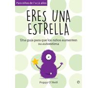 Eres una estrella: Una guía para que los niños aumenten su autoestima