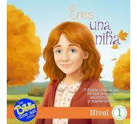 Eres una niña