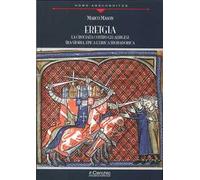 «Eretgia». La crociata contro gli albigesi tra storia, epica e lirica trobadorica