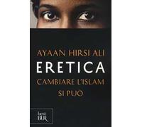 Eretica. Cambiare l'Islam si può