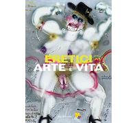 Eretici. Arte e vita. Ediz. illustrata