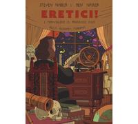 Eretici I meravigliosi (e pericolosi) inizi della filosofia moderna - Nad...