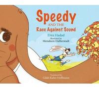 Erez Hadad Speedy and the Race against Sound (Tascabile)