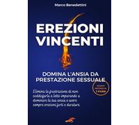 Erezioni Vincenti: Domina l'Ansia da Prestazione Sessuale