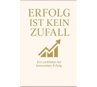 Erfolg ist kein Zufall