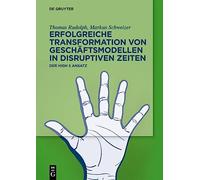 Erfolgreiche Transformation Von Geschäftsmodellen in Disruptiven Zeiten: Der High 5 Ansatz