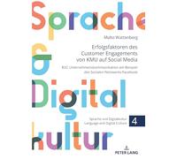 Erfolgsfaktoren des Customer Engagements von KMU auf Social Media: B2C Unternehmenskommunikation am Beispiel des Sozialen Netzwerks Facebook: 4