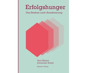 Erfolgshunger: Das Streben nach Anerkennung