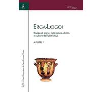 Erga-Logoi. Rivista di storia, letteratura, diritto e culture dell'antichità (2018). Vol. 1
