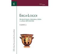 Erga-Logoi. Rivista di storia, letteratura, diritto e culture dell'antichità (2018). Vol. 2