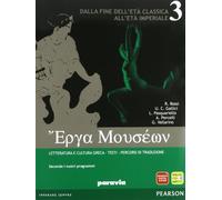 Erga museon. Per le Scuole superiori. Con espansione online. Dalla fine dell'età classica all'età imperiale (Vol. 3)