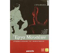 Erga museon. Per le Scuole superiori. Con espansione online. L'età arcaica (Vol. 1)