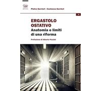 Ergastolo ostativo. Anatomia e limiti di una riforma