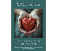 Ergens klopt een hart op mijn ritme: Gedichten over liefdesverdriet en het helen van een gebroken hart.
