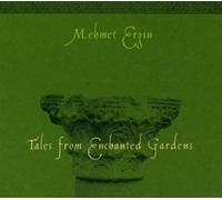 Ergin,Mehmet - Tales from Enchanted Gardens