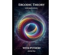 Ergodic Theory and Applications with Python
