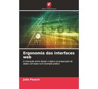Ergonomia das interfaces web: A interação entre design e lógica na preparação de dados com base num exemplo prático
