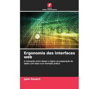 Ergonomia das interfaces web: A interação entre design e lógica na preparação de dados com base num exemplo prático