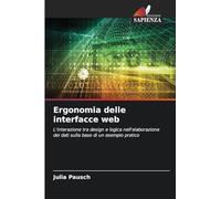 Ergonomia delle interfacce web: L'interazione tra design e logica nell'elaborazione dei dati sulla base di un esempio pratico