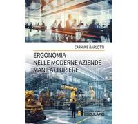 Ergonomia nelle moderne aziende manifatturiere