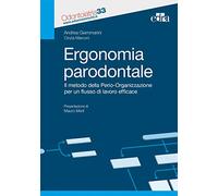 Ergonomia paradontale. Il metodo della Perio-Organizzazione per un flusso di lavoro efficace