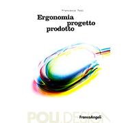 Ergonomia, progetto, prodotto