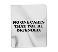 Ergonomico Tampone per Mouse, No One Cares That You're Offended Tappetino per Il Mouse Lavabile Gaming Mousepad per Notebook Laptop PC