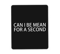 Ergonomico Tappetini Mouse, Can I Be Mean for A Second Tappetino per Il Mouse Lavabile Gaming Mousepad per Ufficio Laptop Notebook