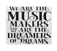 Ergonomico Tappetino per Mouse, We Are The Music Makers And We Are The Dreamer Tappetino per Il Mouse Superficie Liscia Gaming Mousepad per Laptop PC Casa