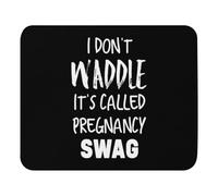 Ergonomico Tappeto Mouse, I Don't Waddle It's Called Pregnancy Swag Tappetino per Il Mouse Personalizzato Gaming Mousepad per Casa PC Computer