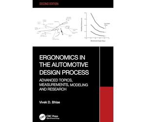 Ergonomics in the Automotive Design Process: Advanced Topics, Measurements, Modeling and Research