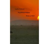 Ergreifende Wildnis: Bwana ya Safari