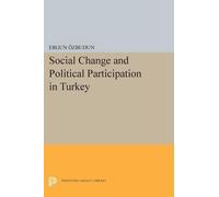 Ergun Ozbudun Social Change and Political Participation in Turkey (Tascabile)
