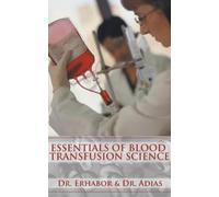 Erhabor & Dr. Adias Essentials of Blood Transfusion Science (Copertina rigida)