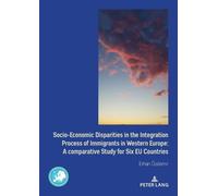 Erhan Özdemir Socio-Economic Disparities in the Integration Process (Tascabile)