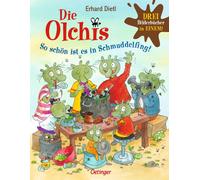 Erhard Dietl Die Olchis. So schön ist es in Schmuddelfing: 3 (Copertina rigida)