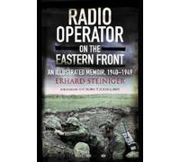 Erhard Steiniger Radio Operator on the Eastern Front (Copertina rigida)