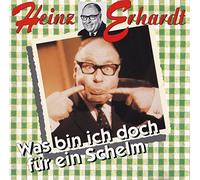 Erhardt,Heinz - Was Bin Ich Doch für EIN Sche [Import]