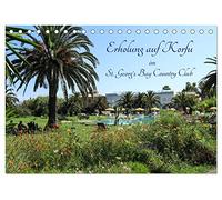 Erholung auf Korfu im St. Georg's Bay Country Club (Tischkalender 2026 DIN A5 quer), CALVENDO Monatskalender: Ein Oase der Ruhe und Erholung zwischen ... Georg's Bay Country Club im Norden von Korfu.