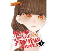 Eri Ejima Young Ladies Don't Play Fighting Games Vol. 3 (Tascabile)