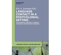 Eric A. Anchimbe Language Contact in a Postcolonial Setting (Copertina rigida)